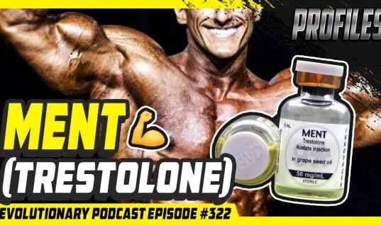 MENT (trestolone)[Profiles]-Evolutionary Podcast #322