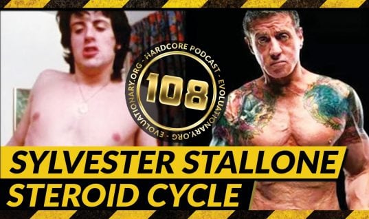Evolutionary.org Hardcore Podcast 108-Sylvester Stallone Steroid Cycle