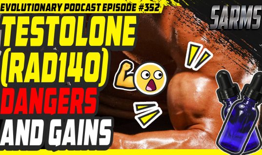 Testolone RAD140, dangers and gains