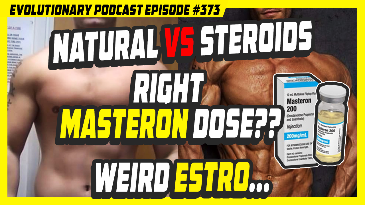 Evolutionary.org-Podcast-373-Steroids-vs-Natural-Right-Masteron-dose-weird-Estro%E2%80%A6.jpg