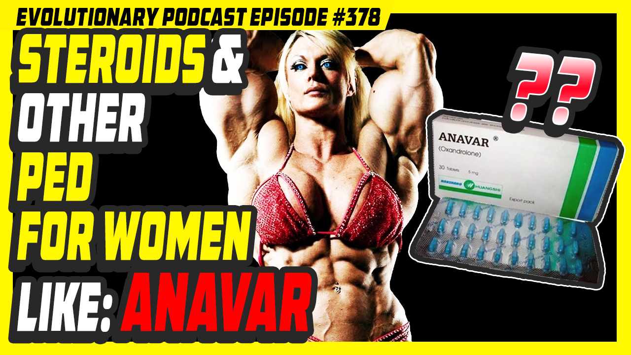 Evolutionary.org-Podcast-378-Steroids-and-other-performanc-enhancing-drugs-for-women-like-Anavar.jpg