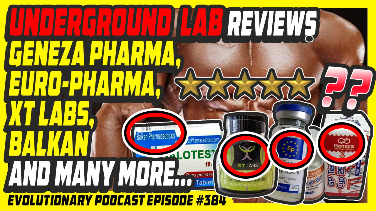 Evolutionary.org-Podcast-384-Underground-Lab-reviews-Geneza-Pharma-Euro-Pharma-XT-Labs-Balkan-and-many-more.jpg