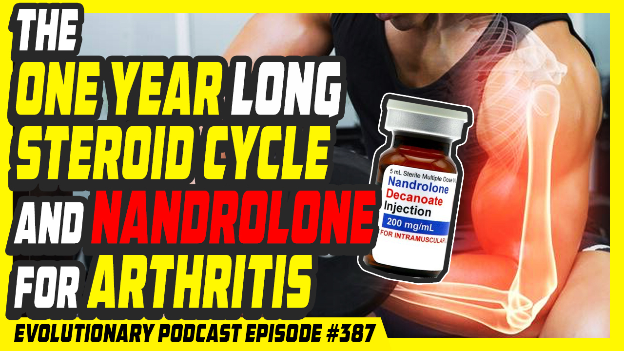 Evolutionary.org-Podcast-387-The-one-year-long-steroid-cycle-and-nandrolone-for-arthritis.jpg