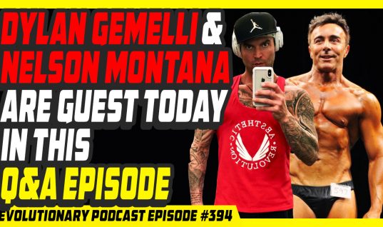 Evolutionary.org Podcast #394 – Dylan Gemelli and Nelson Montana are guest today in this Q&A episode