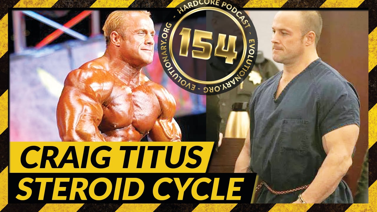 Evolutionary-Hardcore-Episode-154-Craig-Titus-Steroid-Cycle.jpg