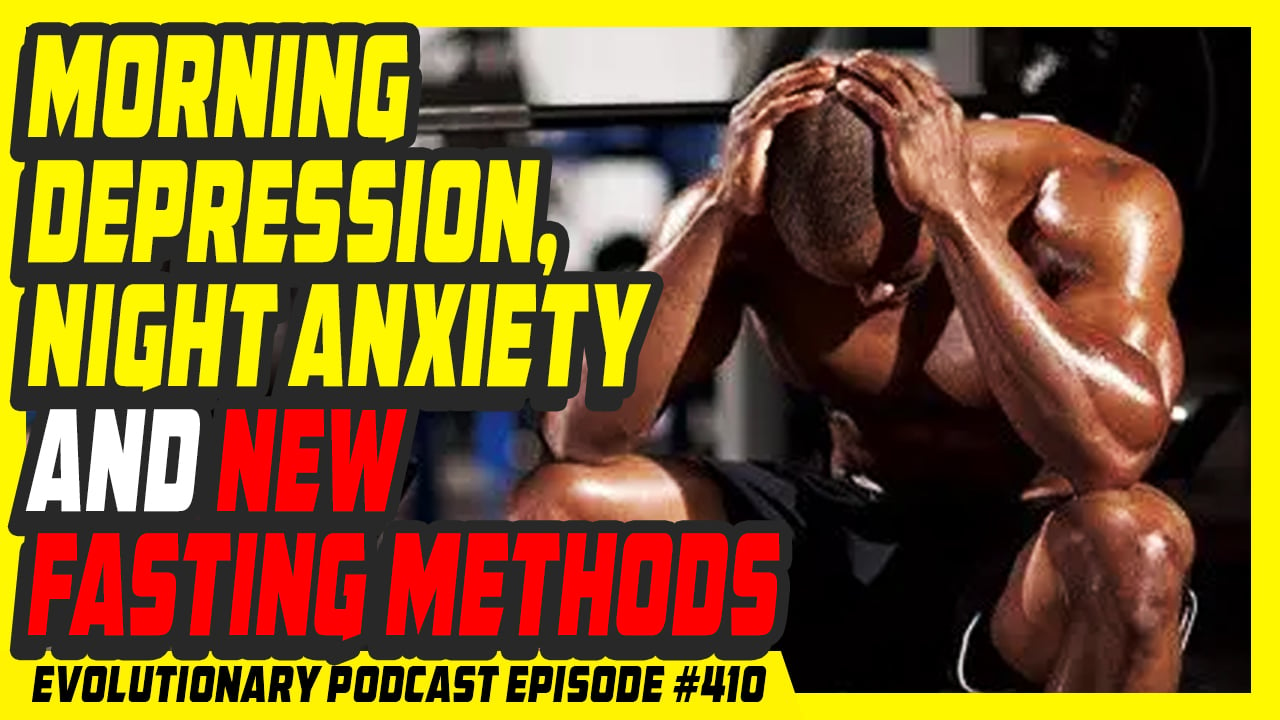 Evolutionary-Radio-Episode-410-Morning-Depression-Night-Anxiety-And-New-Fasting-Methods.jpg