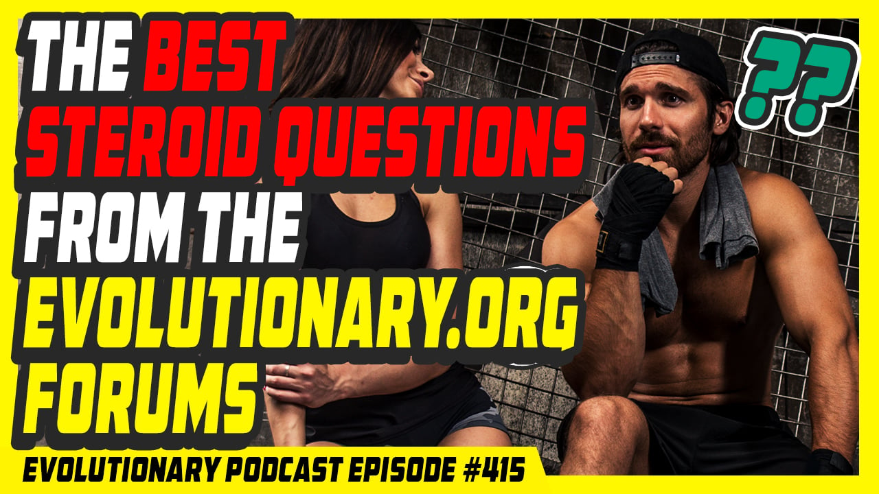 Evolutionary-Radio-Episode-415-The-best-steroid-questions-from-the-Evolutionary.org-forums.jpg