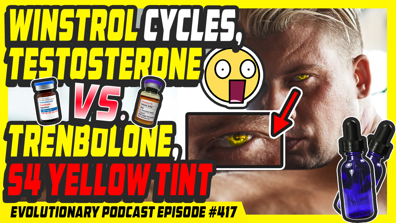 Evolutionary.org-Radio-Episode-417-Winstrol-Cycles-Testosterone-vs-trenbolone-S4-yellow-tint.jpg