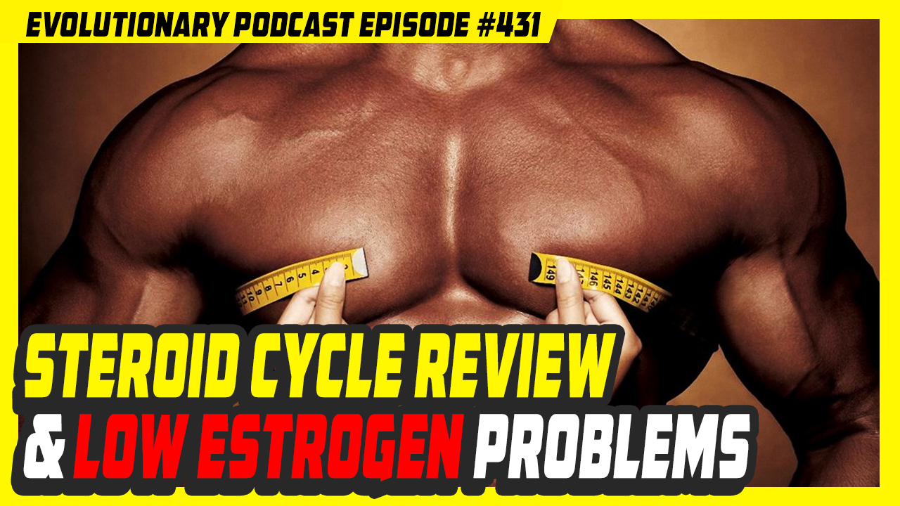 Evolutionary.org-Episode-431-Steroid-Cycle-review-and-low-estrogen-problems.jpg