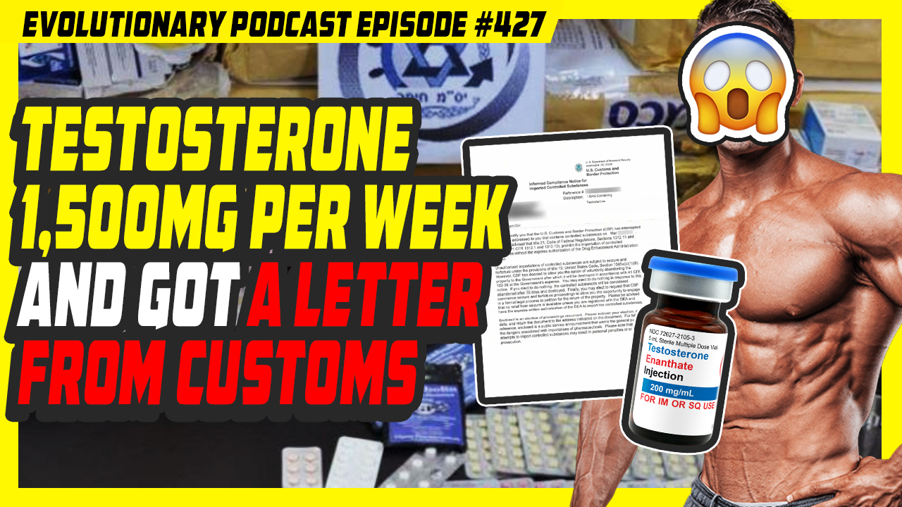 Evolutionary.org-Radio-427-Testosterone-1500mg-per-week-and-got-a-letter-from-customs..jpg