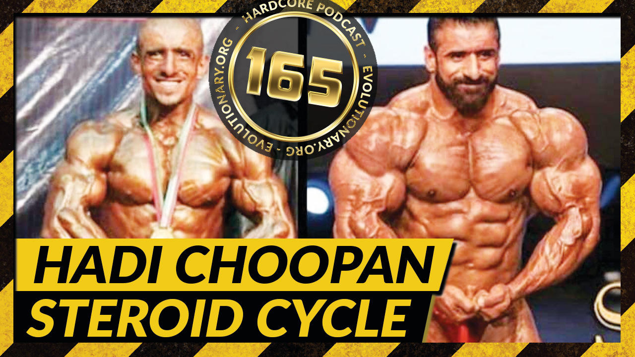 Evolutionary.org-Hardcore-165-Hadi-Choopan-Steroid-Cycle.jpg