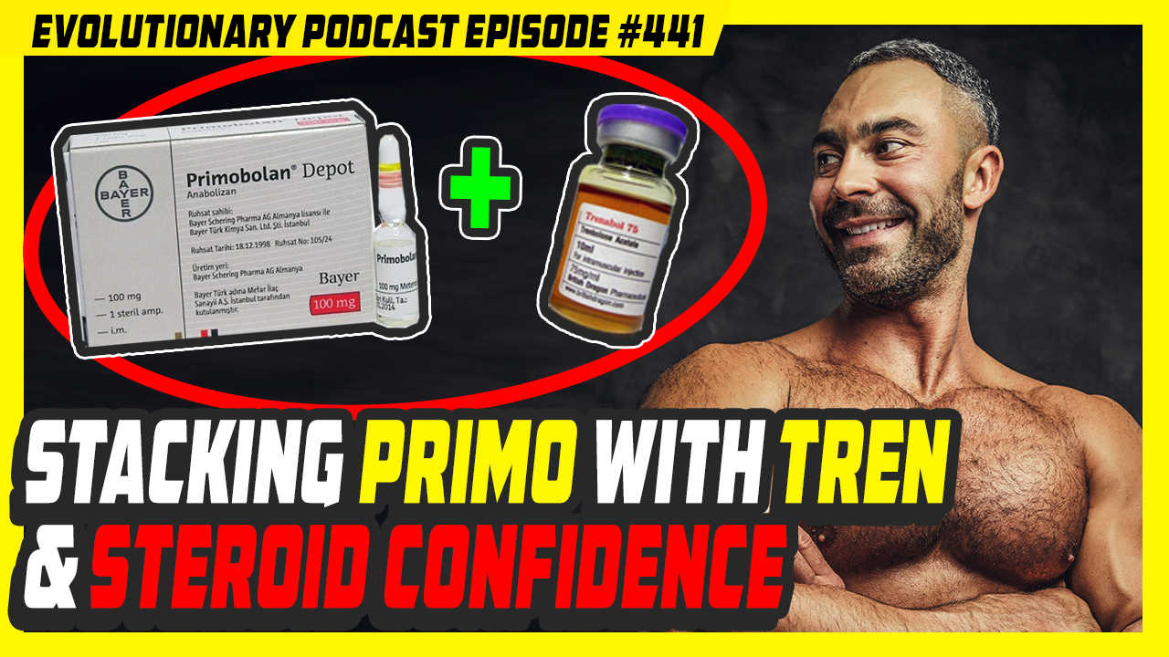 Evolutionary.org-Episode-441-Stacking-Primobolan-with-Trenbolone-and-Steroid-confidence.jpg