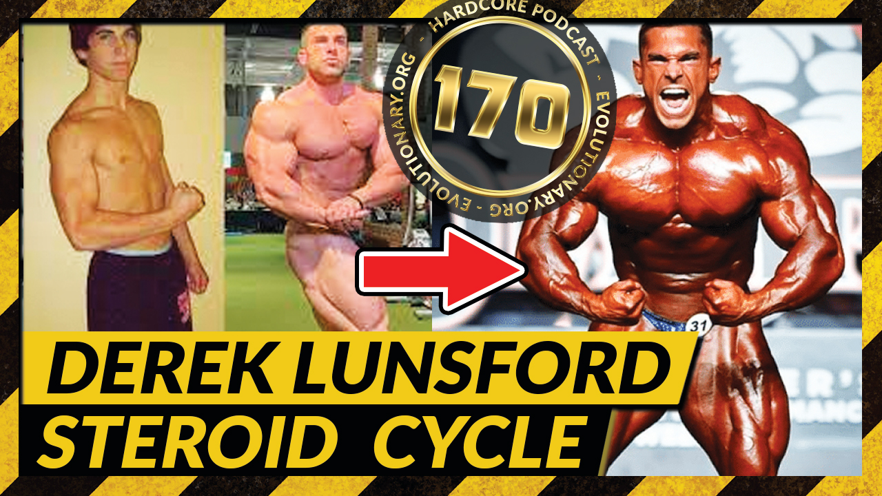 Evolutionary.org-Hardcore-170-Derek-Lunsford-Steroid-cycle.jpg