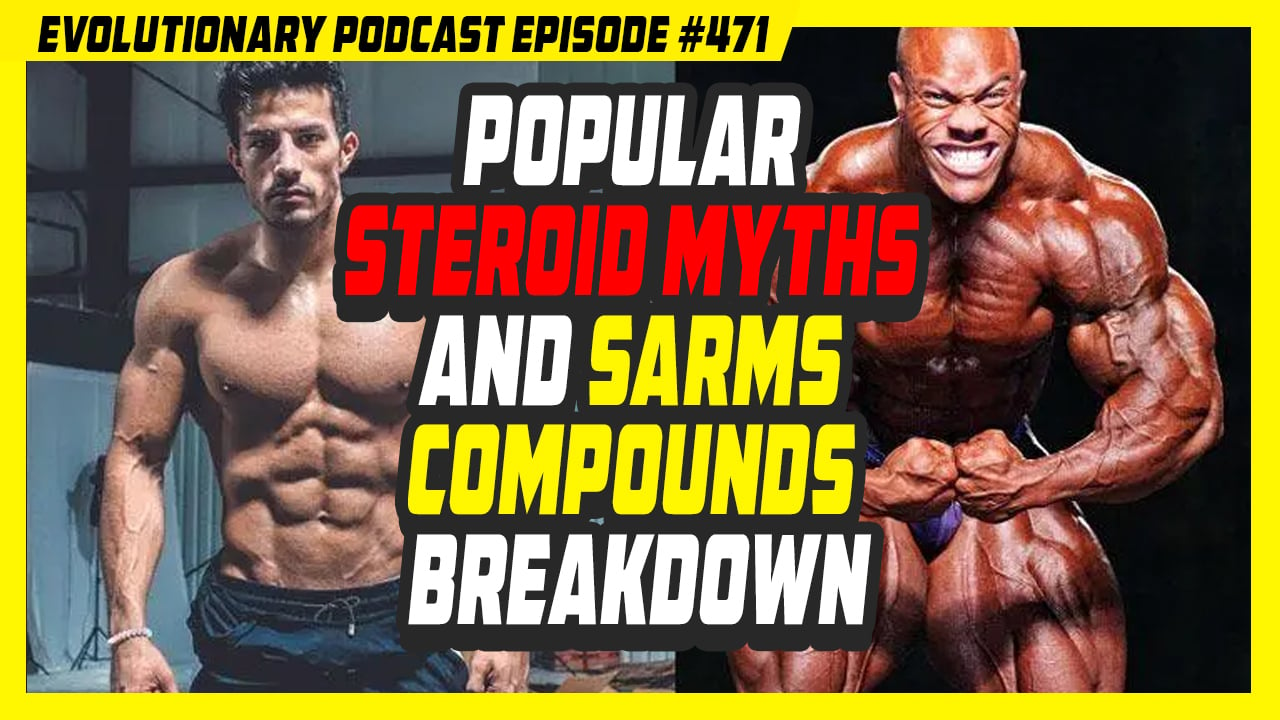 Evolutionary.org-Episode-471-Popular-Steroid-Myths-and-SARMS-compounds-breakdown.jpg