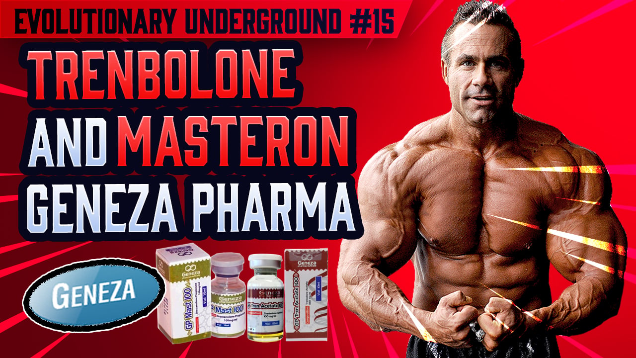 Evolutionary.org-Underground-15-Trenbolone-and-Masteron-Geneza-Pharma.jpg