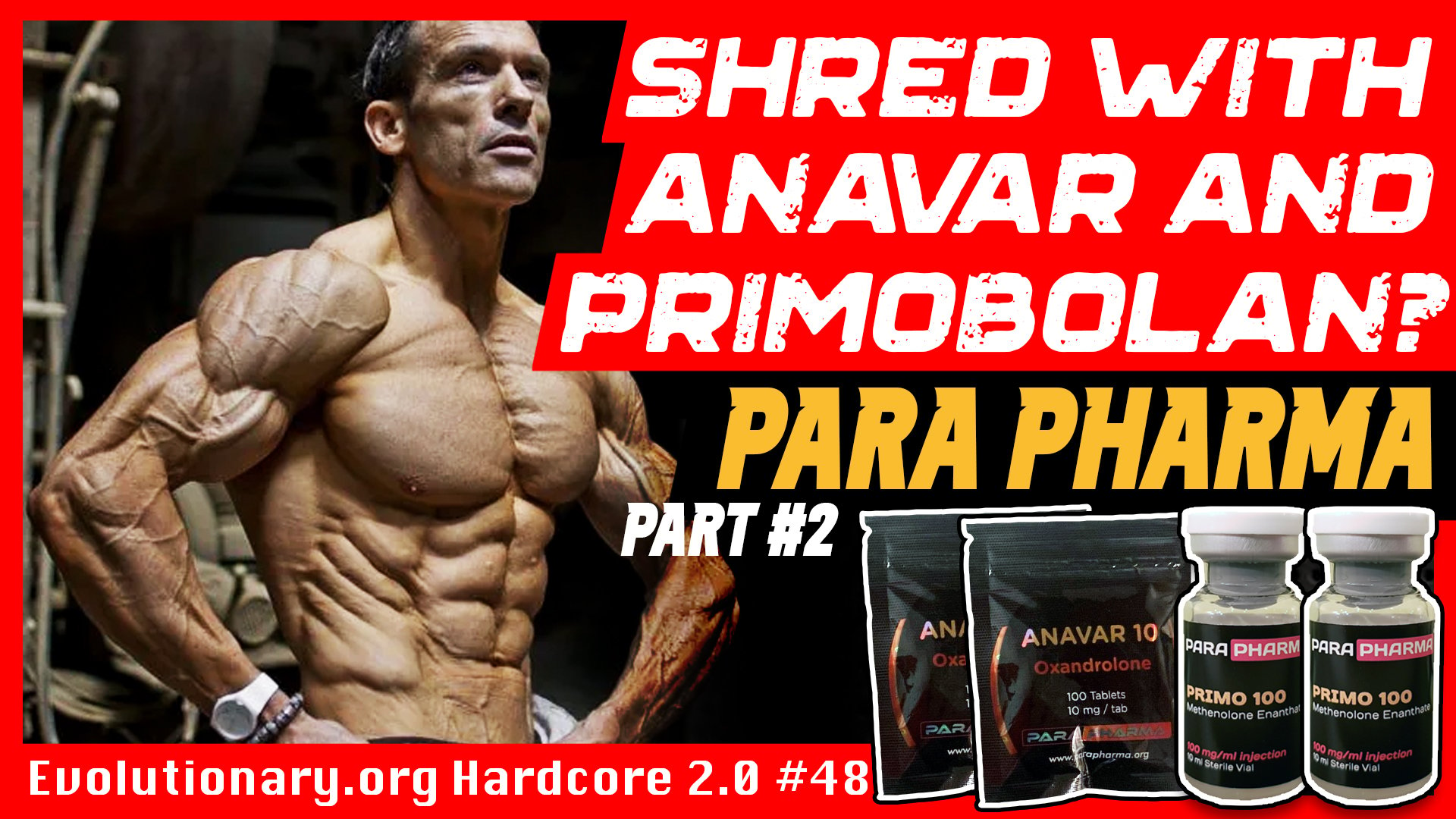 Evolutionary.org-Hardcore-2.0-48-Shred-with-Anavar-and-Primobolan-Para-Pharma-part-2.jpg