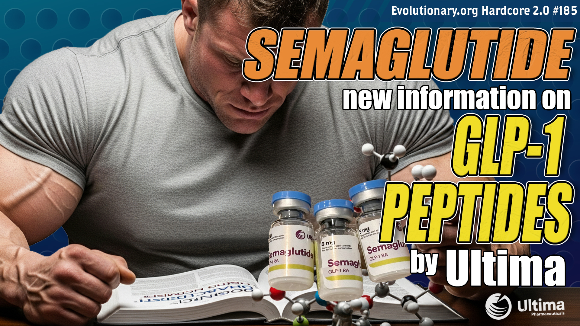 Evolutionary.org-Hardcore-2.0-185-Semaglutide-new-information-on-GLP-1-Peptides-by-Ultima.jpg